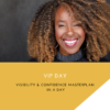 Visibility & confidence VIP Day